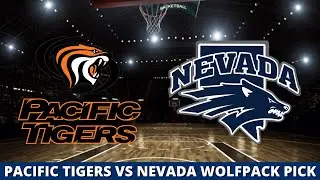 Pacific Tigers vs Nevada Wolfpack Pick | College Basketball Picks Monday November 30, 10pm ET