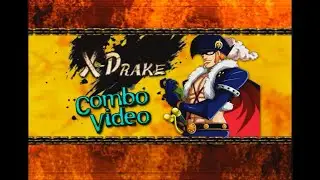 X-Drake - Combo Video