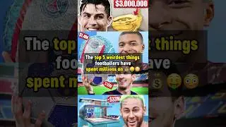 WEIRDEST things footballers spent MILLIONS on 😳 #football