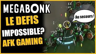 LE D&Eacute;FIS IMPOSSIBLE? AFK GAMING sur MEGABONK FR