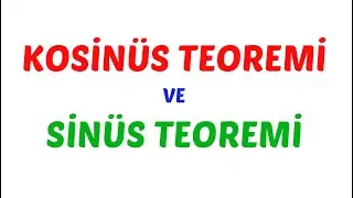 Kosinüs Teoremi ve Sinüs Teoremi, 11. Sınıf Matematik
