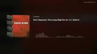 Bad Adaptation: Discussing High-Rise by J.G. Ballard