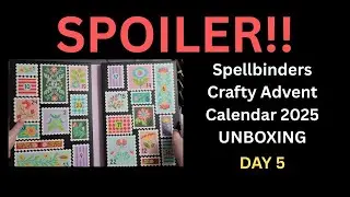 Day 5: Opening & Card Ideas- Spellbinders Crafty Advent Calendar 2025