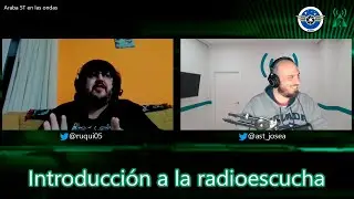Introducci&oacute;n a la radioescucha con @ruquidx