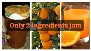 Orange jam Recipe|Make Orange Jam With Two Ingredients