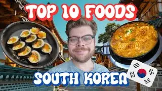 Trying South Korea's TOP 10 FOODS 🇰🇷 | All the Famous Food You Need To Try