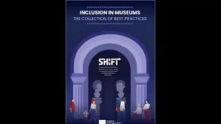 INCLUSION IN MUSEUMS: A COLLECTION OF BEST PRACTICES - Audio Book