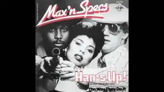 Max 'n Specs - Han's Up (1981)