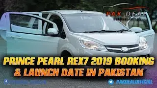 Prince Pearl Rex7 2019 Booking and Launch Date In Pakistan