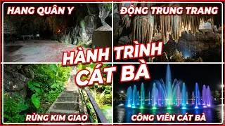 Hành trình Cát Bà 2 ngày 1 đêm - Hang Quân Y, động Trung Trang, rừng Kim Giao và đỉnh Ngự Lâm