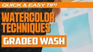 WATERCOLOR TECHNIQUES - GRADED WASH