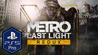 Metro Last Light Redux PS5 Pro Gameplay Review