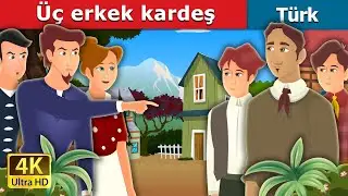 Üç erkek kardeş | Three Brothers Story in Turkish | @TurkiyaFairyTales