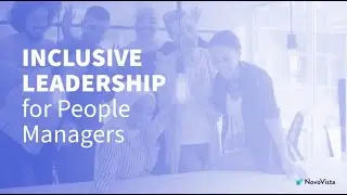 Introduction to Inclusive Leadership for People Managers