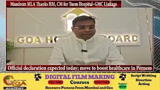 Tuem Hospital to Be Linked with GMC, 12 OPDs to Start: Mandrem MLA