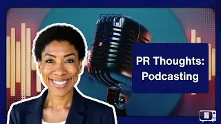 PR Thoughts: Why Everyone Should Not Start a Podcast
