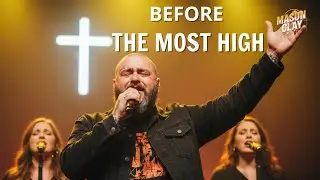 God Most High, I Bow Before You | A Reverent Worship Prayer (Mason Clay)