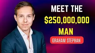 Meet the $250,000,000 Man &ndash; Graham Stephan