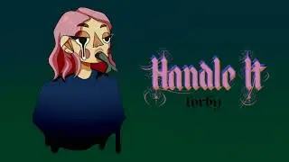 lvrby - Handle It [OFFICIAL AUDIO]