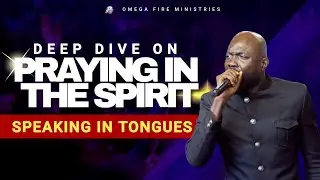 PRAYING IN THE SPIRIT — DEEP DIVE // Pastor Rich Aghahowa