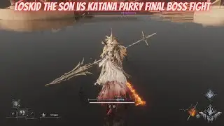 AI Limit Loskid The Son Vs. Katana Parry Final Boss Fight