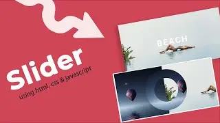 Simple Slider using html, css and javascript