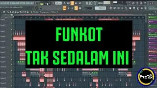 FREE FLP - TAK SEDALAM INI 2022 FUNKOT