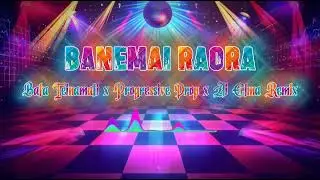 Banemai Raora (Orchestral Choir x Progressive Drop) Bata x Ai Elma Remix