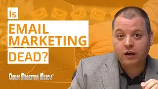 Is Email Marketing Dead?