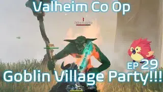 Valheim Coop EP 29 Goblin Village Party!