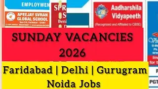 SUNDAY की  UPDATE 💐🌼2026  की  Latest Teaching and Non teaching vacancies in Delhi & NCR | Noida