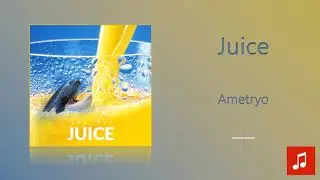 Ametryo - Juice