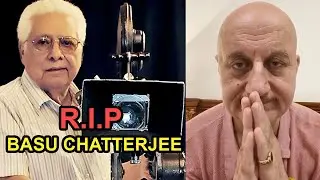 EMOTIONAL Anupam Kher CRIES As Basu Chatterjee Passes Away😢