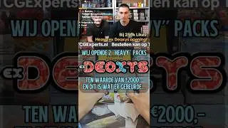 &euro;2000 ex Deoxys &lsquo;Heavy&rsquo; Packs&hellip; maar waar is mijn holo?! 😅