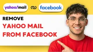 How to Remove Yahoo Mail From Facebook [2026 Full Guide]