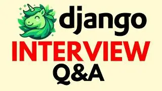 Django Interview Questions and Answers for Beginners and Experts!