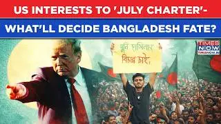 Bangladesh: US Interests To July Charter- What Will Decide Dhaka's Boss In 1st Polls After Uprising?