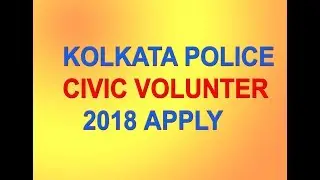 Kolkata polic l civic volunteer 2018