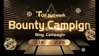 TOP Network Bounty Campaign Как получить бесплатные токены TOP Разбор баунти кампании