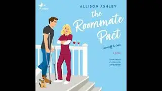 Roommate Pact by Allison Ashley | Full Audiobook