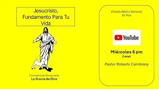 Jesucristo, Fundamento Para Tu Vida - 1