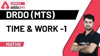 DRDO MTS 2020 | Maths Class | Time and Work (Part 1)