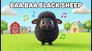 Baa Baa Black Sheep 🐑 | Classic Nursery Rhyme for Kids