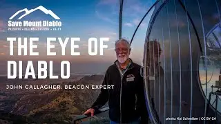 The Eye of Diablo: History of Mount Diablo Summit Beacon