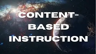 Content- Based Instruction 