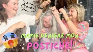 ENLÈVE-MOI CETTE HORREUR ! 😱 Ma grand-mère juge mon postiche en direct...