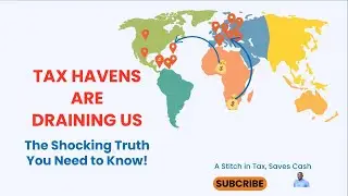 How Tax Havens Hurt Developing Economies&nbsp;- The Hidden Cost of Global Finance