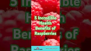 5 Incredible Health Benefits of Raspberry 🍇 | #CareCrash