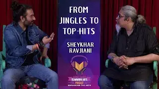 Shekhars Journey's as a musician | Teamwork Arts Podcast