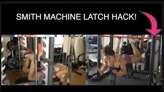 Smith Machine Latch Hack || Latest Susan Arruda Workaround